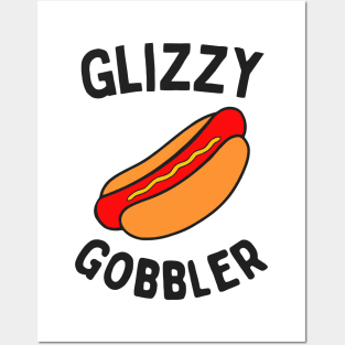 Glizzy Gobbler Posters and Art